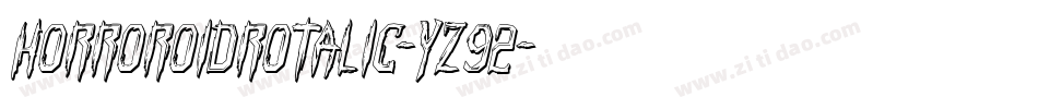 HorroroidRotalic-YZ92字体转换