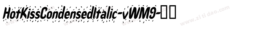 HotKissCondensedItalic-vWM9字体转换