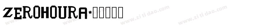 ZEROHOURA字体转换