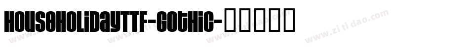 HouseHolidayTTF-Gothic字体转换