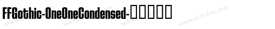 FFGothic-OneOneCondensed字体转换