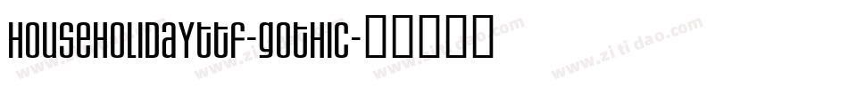 HouseHolidayTTF-Gothic字体转换