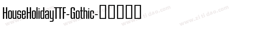 HouseHolidayTTF-Gothic字体转换