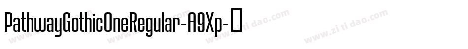 PathwayGothicOneRegular-A9Xp字体转换