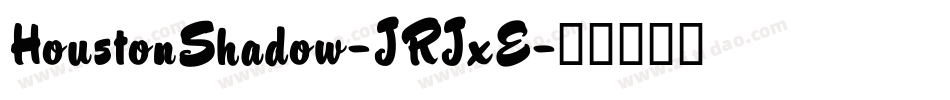 HoustonShadow-JRJxE字体转换