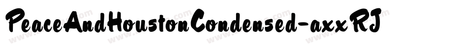 PeaceAndHoustonCondensed-axxRJ字体转换