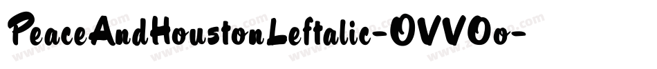 PeaceAndHoustonLeftalic-OVV0o字体转换