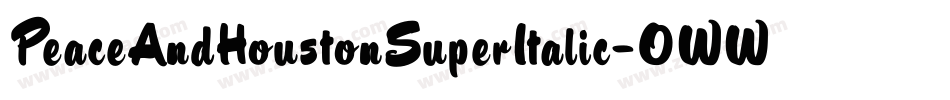 PeaceAndHoustonSuperItalic-0WWZr字体转换