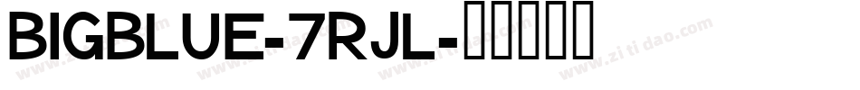 Bigblue-7rJl字体转换