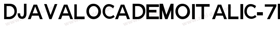 DjavalocaDemoItalic-7BPJl字体转换