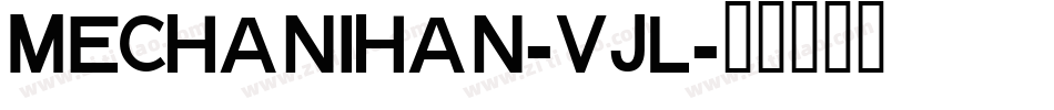 Mechanihan-VJl字体转换
