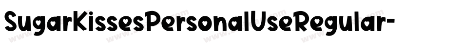 SugarKissesPersonalUseRegular-mv3v字体转换 SugarKissesPersonalUseRegular-mv3v字体转换