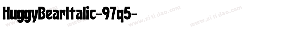 HuggyBearItalic-97q5字体转换