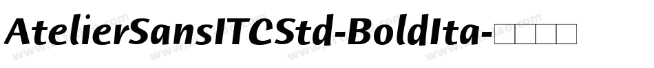AtelierSansITCStd-BoldIta字体转换