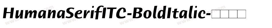 HumanaSerifITC-BoldItalic字体转换