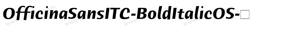 OfficinaSansITC-BoldItalicOS字体转换