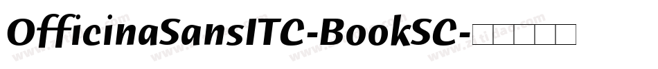 OfficinaSansITC-BookSC字体转换