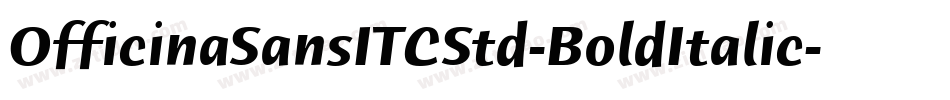 OfficinaSansITCStd-BoldItalic字体转换