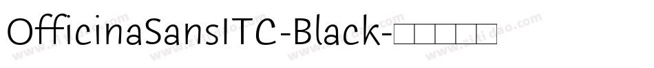 OfficinaSansITC-Black字体转换