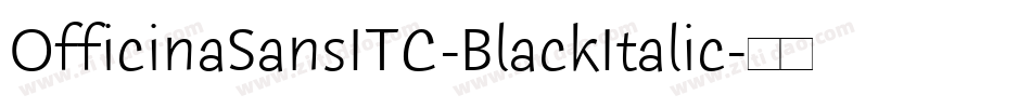 OfficinaSansITC-BlackItalic字体转换