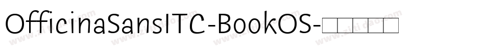 OfficinaSansITC-BookOS字体转换