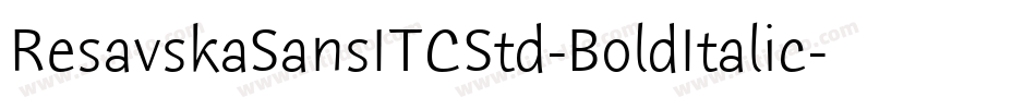 ResavskaSansITCStd-BoldItalic字体转换