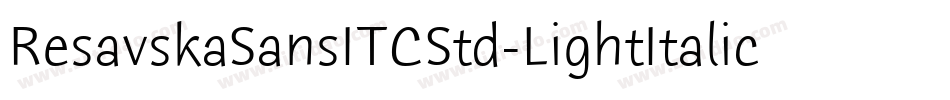 ResavskaSansITCStd-LightItalic字体转换