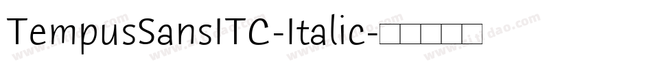 TempusSansITC-Italic字体转换