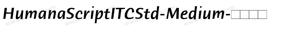 HumanaScriptITCStd-Medium字体转换