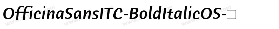 OfficinaSansITC-BoldItalicOS字体转换