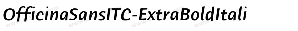 OfficinaSansITC-ExtraBoldItalic字体转换