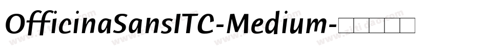OfficinaSansITC-Medium字体转换