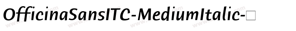 OfficinaSansITC-MediumItalic字体转换