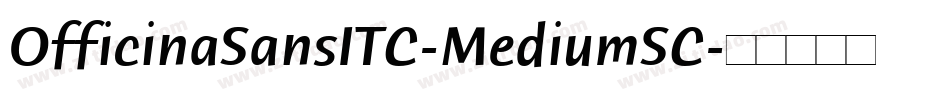 OfficinaSansITC-MediumSC字体转换