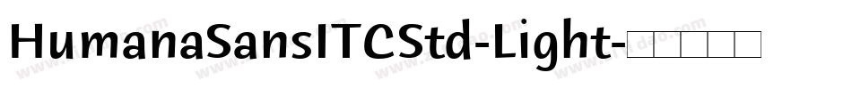 HumanaSansITCStd-Light字体转换