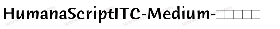 HumanaScriptITC-Medium字体转换