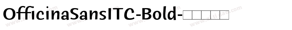 OfficinaSansITC-Bold字体转换