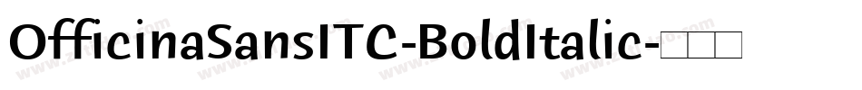 OfficinaSansITC-BoldItalic字体转换