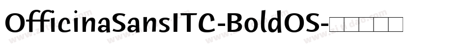 OfficinaSansITC-BoldOS字体转换