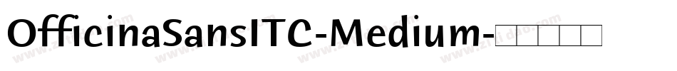 OfficinaSansITC-Medium字体转换