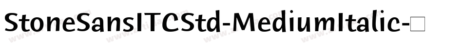 StoneSansITCStd-MediumItalic字体转换