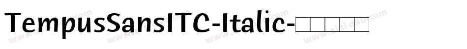 TempusSansITC-Italic字体转换