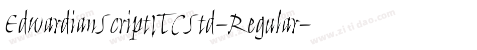 EdwardianScriptITCStd-Regular字体转换 EdwardianScriptITCStd-Regular字体转换