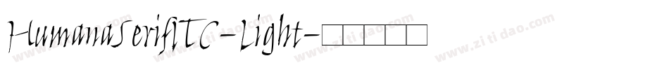 HumanaSerifITC-Light字体转换