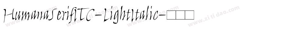 HumanaSerifITC-LightItalic字体转换