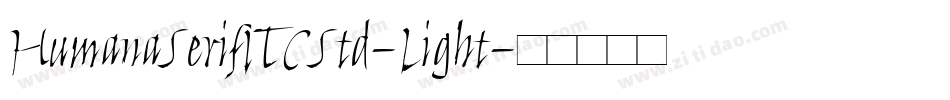 HumanaSerifITCStd-Light字体转换
