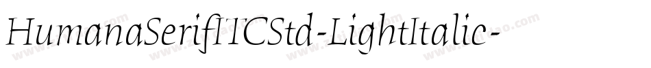 HumanaSerifITCStd-LightItalic字体转换