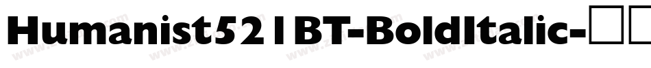 Humanist521BT-BoldItalic字体转换