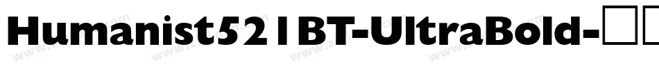 Humanist521BT-UltraBold字体转换