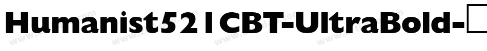 Humanist521CBT-UltraBold字体转换
